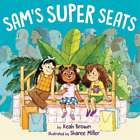 Keah Brown Sam's Super Seats (Hardback) (Uk Import)