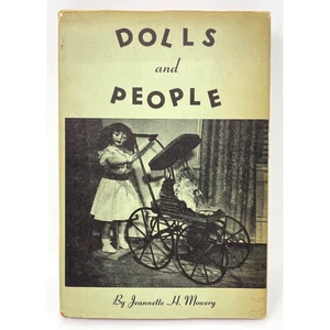 Dolls and People by Jeannette H. Mowery 1956 1st Ed. Signed by Author + Photo - Picture 1 of 10