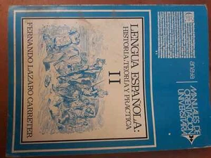 LENGUA ESPAÑOLA , Historia,Teoría y práctica II, Fernando Lázaro Carreter - Imagen 1 de 1