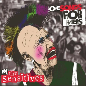 THE SENSITIVES - LOVE SONGS FOR HATERS (LP + 2CD´S) Punkrock Punk Folk Ska - Bild 1 von 1