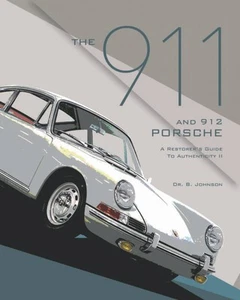 Porsche 911 and 912 A Restorer's Guide to Authenticity II book restoration - Picture 1 of 3