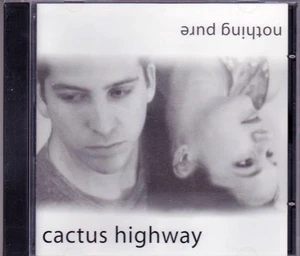 Cactus Highway Sealed CD - Nothing Pure (Portland, Maine Folk / Pop) - Foto 1 di 2