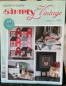 Simply Vintage Quilts & Crafts Magazine Spring 2019 # 30 - Picture 1 of 1