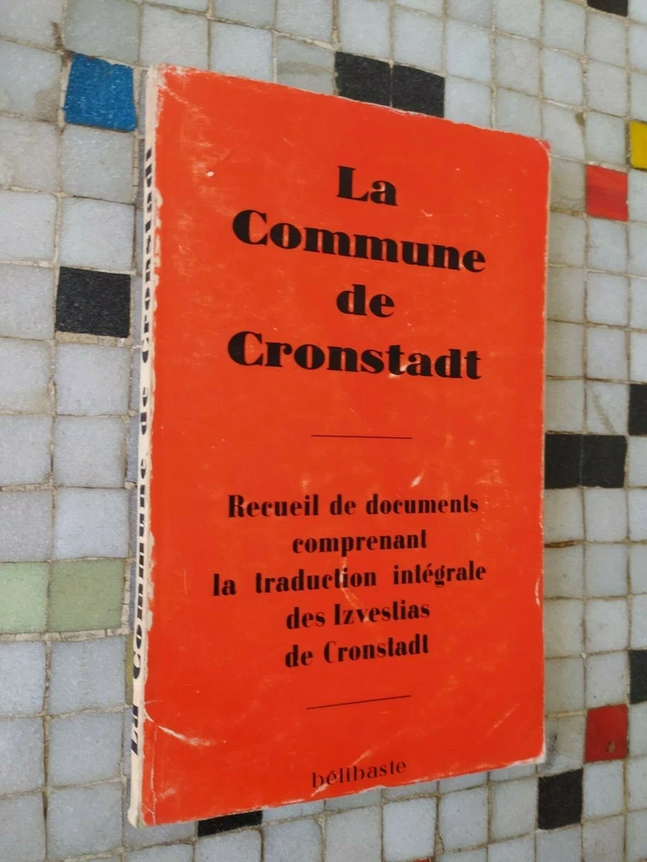 La Comuna De Cronstadt Recopilación Documentos Izvestias Bélibaste 1969 48 - Imagen 1 de 3