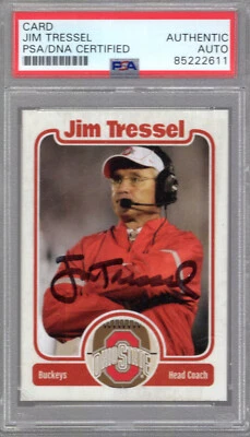 JIM TRESSEL authentic hand signed Ohio State HOF trading card        PSA SLABBED - Image 1 of 2