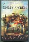 William Alexander / Goblin Secrets Signed 1St Edition 2012