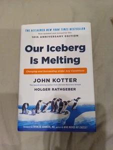 Our Iceberg is Melting: Changing and Succeeding Under Any Conditions NEW Hardbac - Picture 1 of 1