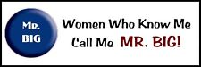 WALL CRACK POSTER - Women who know me call me Mr Big - 8x24 Poster