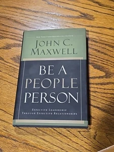 Be a People Person: Effective Leadership Through Effective Relationships Maxwel - Picture 1 of 3