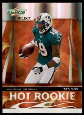 2007 Score Select Hot Rookie Ted Ginn 120/749 Miami Dolphins - Image 1 of 2