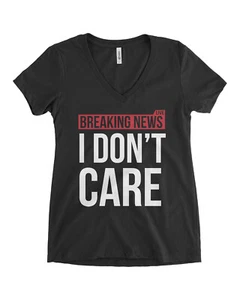 BREAKING NEWS I Don't Care Damen T-Shirt V-Ausschnitt lustig sarkastisch - Bild 1 von 7