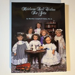 Signed Heirloom Doll Clothes for Gotz Paperback Martha C. Pullen Pattern Uncut - Foto 1 di 8