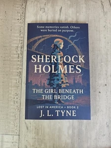 Sherlock Holmes: La ragazza sotto il ponte — J. L. Tyne (libro perduto in America - Foto 1 di 2