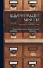 Administrative Minutes [Microform]; Reel 1 Apr  21, 1950-May 17, 1968