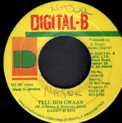 Daddy Screw Tell Him Gwaan 7" vinyl Jamaica Digital-B 1994 writing on A-side - Image 1 of 2