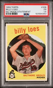 1959 TOPPS #336 BILLY LOES NO TRADE STATEMENT PSA 1.5 ottima centratura - Foto 1 di 2