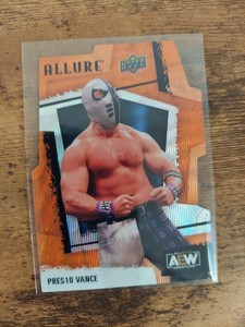 2022 UPPER DECK AEW ALLURE CHROME ORANGE SLICE DIE-CUT SP - PRES10 VANCE