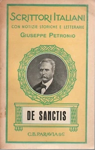 YB 04 FRANCESCO DE SANCTIS di Giuseppe Petronio- Scrittori italiani-Paravia 1939 - Foto 1 di 1