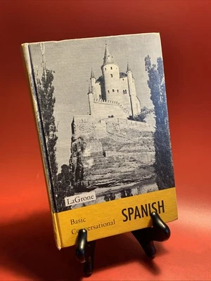 Basic Conversational Spanish Gregory G Lagrone 1957 Hardcover Holt, Rinehart… - Image 1 of 4