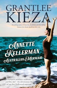 Annette Kellerman, Australian Mermaid: The inspiring true story of the swimming - Picture 1 of 1
