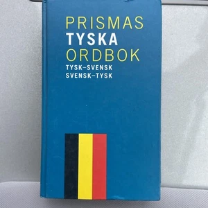 Prismas Tyska Ordbok : Tysk-Svensk & Svensk-Tysk 90,000 Ord Och Fraser 2004 HC - Picture 1 of 6