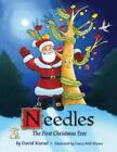 Needles: The First Christmas Tree - Hardcover By David Kurud - Good