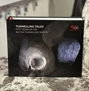Tunnelling Tales: Fifty Years of the British Tunnelling Society (HArdcover) #shf - Bild 1 von 1