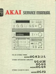 Akai Model UC-K3/J/L UC-U3E UC-U3 UC-U4 UC-F3 Tuner, Amp,Cassette Service Manual - Picture 1 of 10