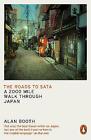 The Roads to Sata: A 2000-mile walk through Japan