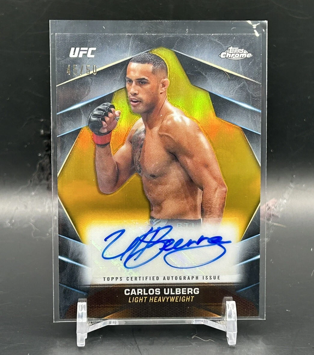 2024 Topps UFC Chrome CARLOS ULBERG Veteran GOLD /50 Auto *Invest Now* Light Hwy