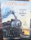 Denison Texas Katy's Baby History Book 1991 1St Edition