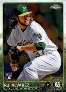 2015 Topps Chrome #120 R.J. Alvarez RC Oakland Athletics