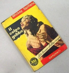 "SERIE GIALLA - IL COLPO GOBBO" - Mickey Spillane - GARZANTI - N.10 - 1955 - Bild 1 von 1