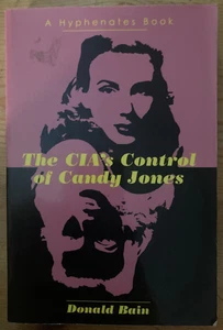 The Cia's Control of Candy Jones: A Hyphenates Book by Donald Bain - Foto 1 di 2