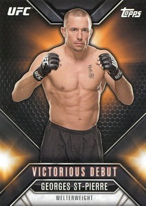 2015 TOPPS UFC CHRONICLES INSERT VICTORIOUS DEBUT INSERT GEORGES ST-PIERRE VD-4