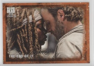 2018 Topps The Walking Dead Season 8 Part 1 Rust The End of It #5 x9h