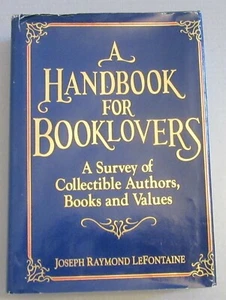 A HANDBOOK FOR BOOKLOVERS Survey of Collectible Authors Values LeFontaine 1988 - Picture 1 of 4