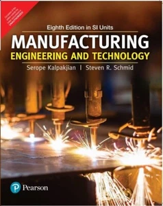 New:Manufacturing Engineering and Technology by Serope Kalpakjian 8th INTL ED - Picture 1 of 3