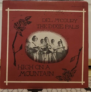 Del McCoury And The Dixie Pals – High On A Mountain  LP  Rounder  VERY NICE! VG+ - Bild 1 von 4