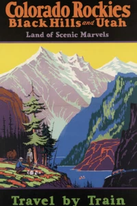 Colorado Rockies and Utah Rail Poster by Vintage Travel Posters Giclee Art Print - Picture 1 of 3
