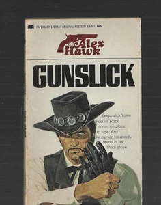 Gunslick by Alex Hawk vintage 1970 Westerns cowboys PB #63-381 1st Ed Good Book - Picture 1 of 3