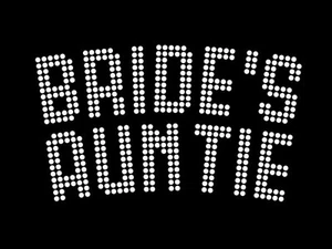 Diamonte Hotfix Wedding Transfer Rhinestones motif " Bride's Auntie " -Style-4 - Picture 1 of 1