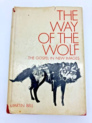 Signed Hardcover Vintage THE WAY OF THE WOLF The Gospel In The New World Bell - Image 1 of 4