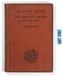 An Outline History Of The British Empire By Woodward 1912 Hardcover Lot J157 - Bild 1 von 8