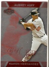 AUBREY HUFF RAMON HERNANDEZ SERIAL #/199 2007 TOPPS CO-SIGNERS 33 ORIOLES GIANTS
