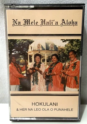 Hokulani & her Na Leo Ola O Punahele - Na Mele Hali'a Aloha Cassette Hawaiian - Image 1 of 4