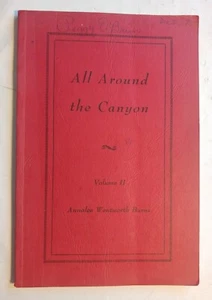 SIGNED! "All Around the Canyon" by Annalee Burns Sabinal Texas History Genealogy - Picture 1 of 11