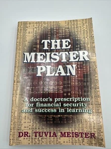Meister Plan : A Doctor's Prescription for Financial Security and Success A7 - Picture 1 of 11