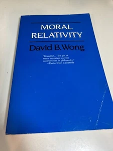 Moral Relativity by David B. Wong (1986, Trade Paperback) - Picture 1 of 2