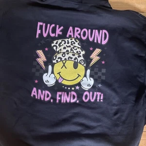 F*ck Around And Find Out Sweatshirt New Large Black Hoodie Leopard Sarcasm  - Picture 1 of 3